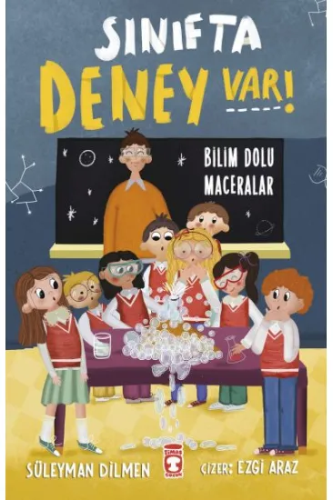 Sınıfta Deney Var! - Bilim Dolu Maceralar Sınıfta Deney Var! - Bilim Dolu Maceralar