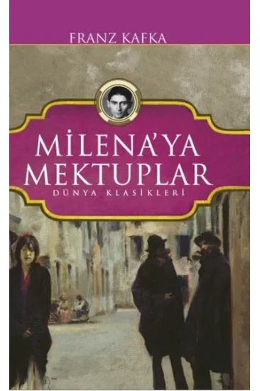 Milenaya Mektuplar - Dünya Klasikleri Milenaya Mektuplar - Dünya Klasikleri