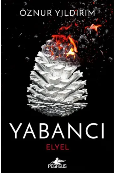 Yabancı: Elyel (Yabancı Serisi 3. Kitap) Yabancı: Elyel (Yabancı Serisi 3. Kitap)