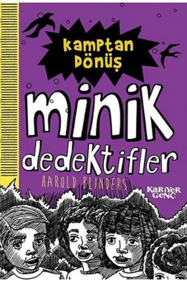 Kamptan Dönüş - Minik Dedektifler Kamptan Dönüş - Minik Dedektifler