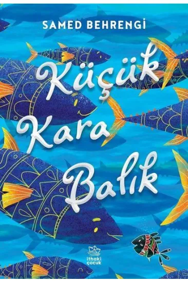 Küçük Kara Balık Küçük Kara Balık