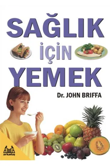 Sağlık İçin Yemek Sağlık İçin Yemek