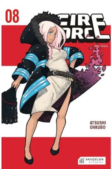 Fire Force - Alev Gücü 8. Cilt Fire Force - Alev Gücü 8. Cilt