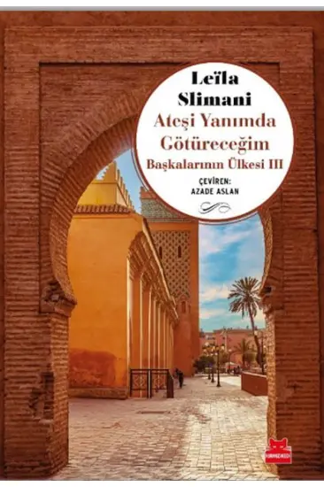 Ateşi Yanımda Götüreceğim Ateşi Yanımda Götüreceğim