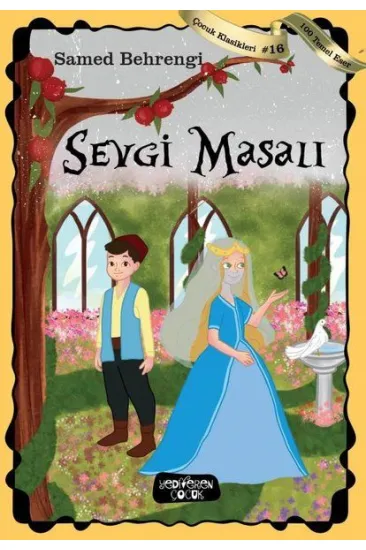 Sevgi Masalı - Çocuk Klasikleri 16 Sevgi Masalı - Çocuk Klasikleri 16