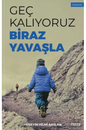 Geç Kalıyoruz Biraz Yavaşla Geç Kalıyoruz Biraz Yavaşla
