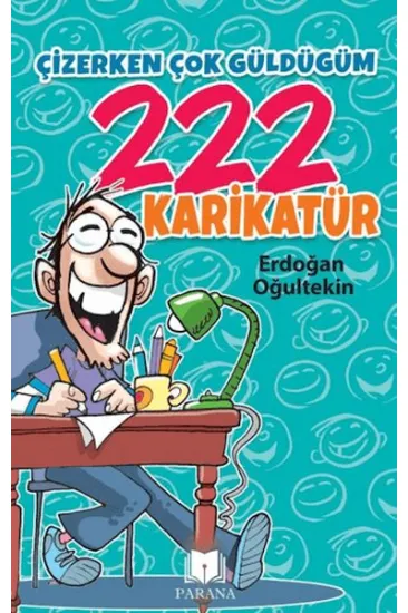 Çizerken Çok Güldüğüm 222 Karikatür Çizerken Çok Güldüğüm 222 Karikatür