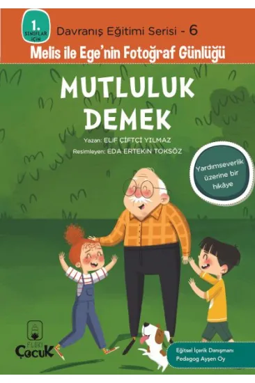Davranış Eğitimi Serisi 6 - Melis ile Ege'nin Fotoğraf Günlüğü-Mutluluk Demek Davranış Eğitimi Serisi 6 - Melis ile Ege'nin Fotoğraf Günlüğü-Mutluluk Demek