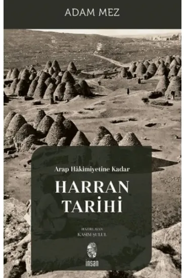 Arap Hakimiyetine Kadar Harran Tarihi Arap Hakimiyetine Kadar Harran Tarihi