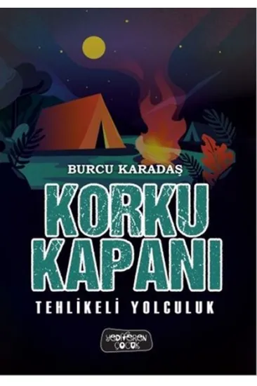 Korku Kapanı-Tehlikeli Yolculuk (Ciltli) Korku Kapanı-Tehlikeli Yolculuk (Ciltli)
