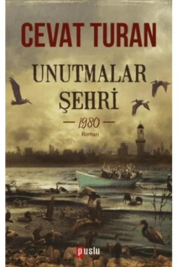Unutmalar Şehri - 1980 Unutmalar Şehri - 1980