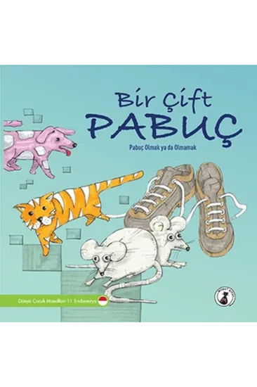 Bir Çift Pabuç - Pabuç Olmak Ya Da Olmamak Bir Çift Pabuç - Pabuç Olmak Ya Da Olmamak
