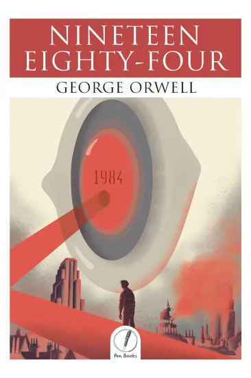 Nineteen Eighty-Four Nineteen Eighty-Four