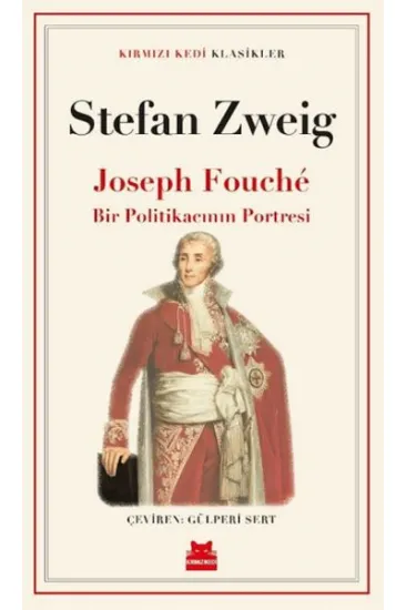 Joseph Fouché Bir Politikacının Portresi Joseph Fouché Bir Politikacının Portresi