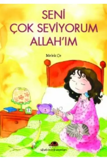 Seni Çok Seviyorum Allah’ım Seni Çok Seviyorum Allah’ım
