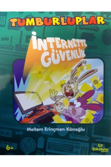 Tumburluplar: İnternette Güvenlik Tumburluplar: İnternette Güvenlik
