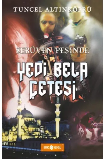 Serüven Peşinde 07 - Yedi Bela Çetesi Serüven Peşinde 07 - Yedi Bela Çetesi