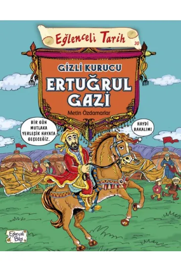 Eğlenceli Tarih - Gizli Kurucu Ertuğrul Gazi Eğlenceli Tarih - Gizli Kurucu Ertuğrul Gazi