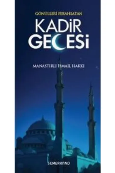 Gönülleri Ferahlatan Kadir Gecesi Gönülleri Ferahlatan Kadir Gecesi