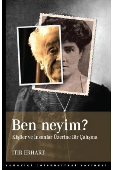 Ben Neyim?  Kişiler ve İnsanlar Üzerine Bir Çalışma