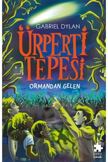 Ürperti Tepesi 1. Kitap: Ormandan Gelen Ürperti Tepesi 1. Kitap: Ormandan Gelen