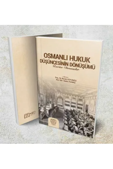 Osmanlı Hukukun Düşüncesinin Dönüşümü Osmanlı Hukukun Düşüncesinin Dönüşümü