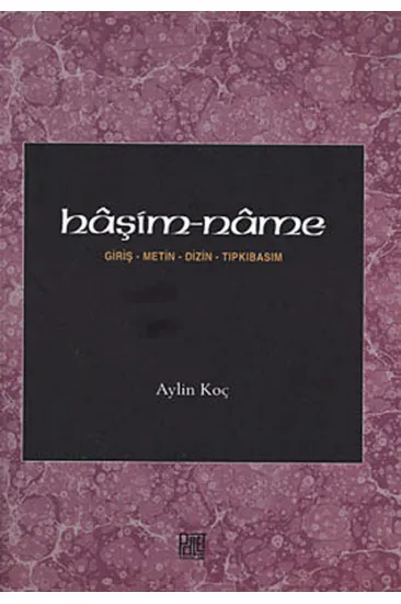 Haşim-name Giriş-Metin-Dizin-Tıpkıbasım Haşim-name Giriş-Metin-Dizin-Tıpkıbasım