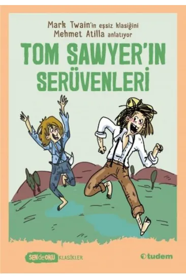 Sen De Oku Klasikler - Tom Sawyerın Serüvenleri Sen De Oku Klasikler - Tom Sawyerın Serüvenleri