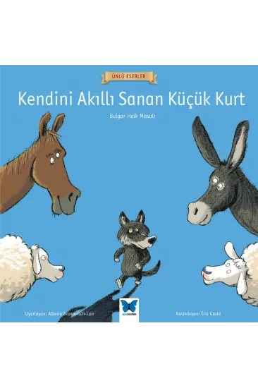 Ünlü Eserler - Kendini Akıllı Sanan Küçük Kurt Ünlü Eserler - Kendini Akıllı Sanan Küçük Kurt