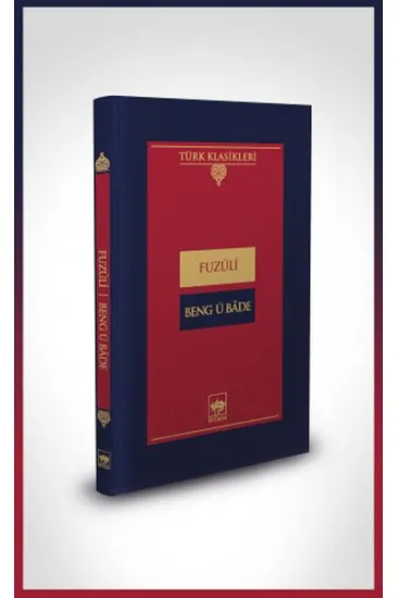 Beng ü Bade-Türk Klasikleri (Ciltli) Beng ü Bade-Türk Klasikleri (Ciltli)