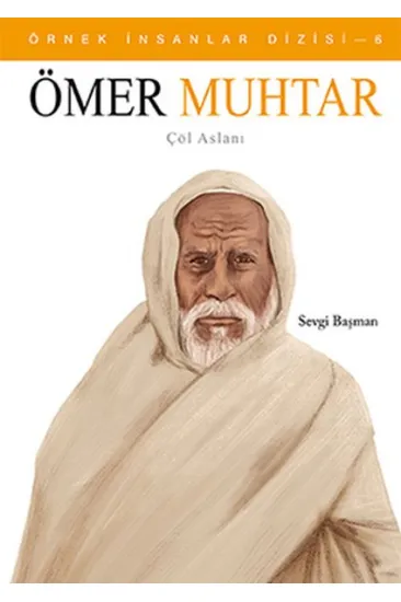 Örnek İnsanlar Dizisi-6 Ömer Muhtar Örnek İnsanlar Dizisi-6 Ömer Muhtar