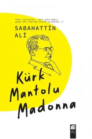 Kürk Mantolu Madonna Kürk Mantolu Madonna