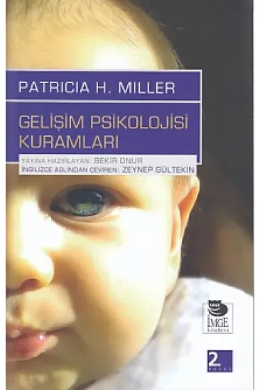 Gelişim Psikolojisi Kuramları Gelişim Psikolojisi Kuramları