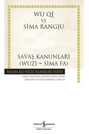 Savaş Kanunları (Wuzi - Sima Fa) - Hasan Ali Yücel Klasikleri (Ciltli) Savaş Kanunları (Wuzi - Sima Fa) - Hasan Ali Yücel Klasikleri (Ciltli)