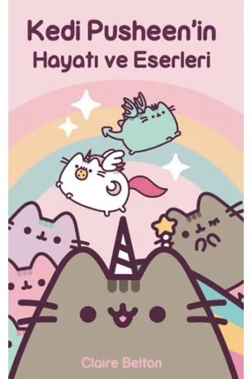 Kedi Pusheen'in Hayatı ve Eserleri Kedi Pusheen'in Hayatı ve Eserleri