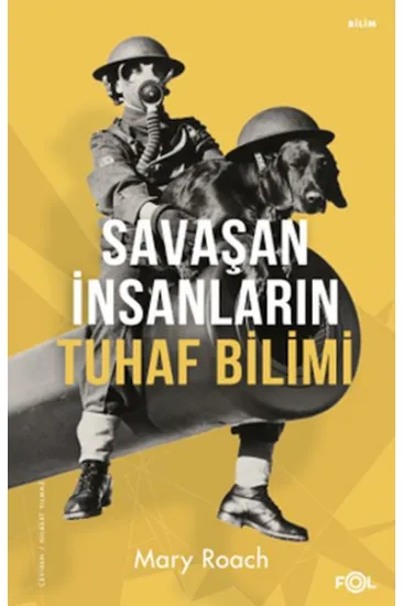 Savaşan İnsanların Tuhaf Bilimi Savaşan İnsanların Tuhaf Bilimi