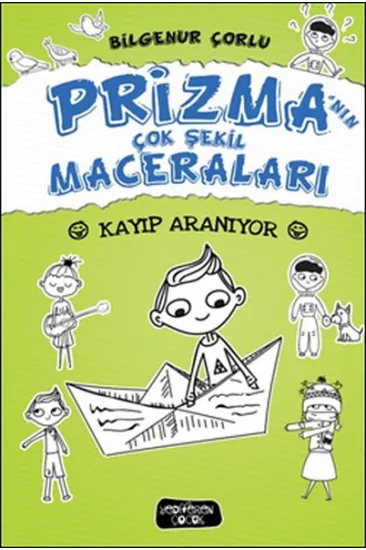 Prizma’nın Çok Şekil Maceraları - Kayıp Aranıyor Prizma’nın Çok Şekil Maceraları - Kayıp Aranıyor