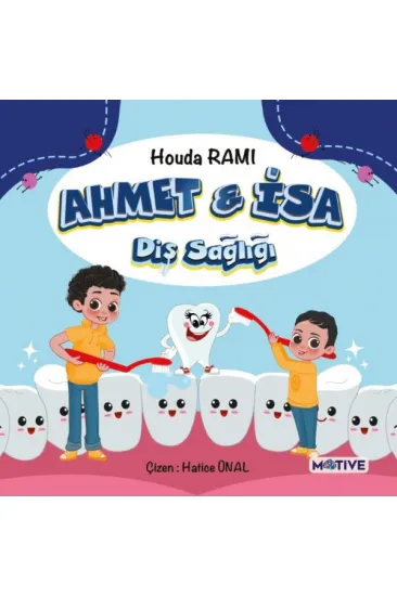 Ahmet ile İsa Diş Sağlığı Ahmet ile İsa Diş Sağlığı