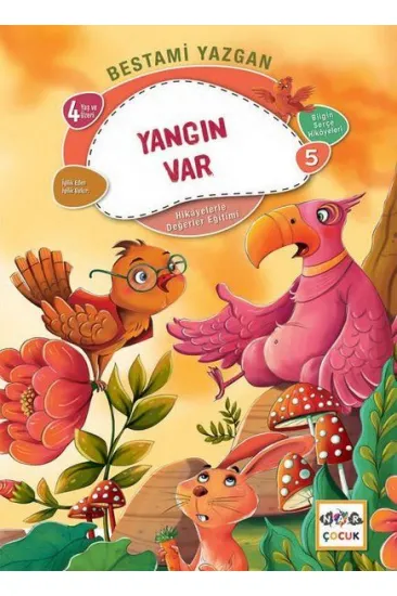 Yangın Var - Bilgin Serçe Hikayeleri 5 Yangın Var - Bilgin Serçe Hikayeleri 5