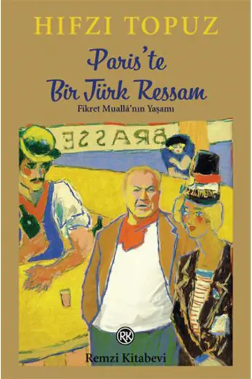 Paris'te Bir Türk Ressam Paris'te Bir Türk Ressam