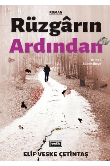Rüzgarın Ardından - Ayine-i Zülcenaheyn Rüzgarın Ardından - Ayine-i Zülcenaheyn