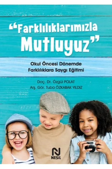 Farklılıklarımızla Mutluyuz Farklılıklarımızla Mutluyuz