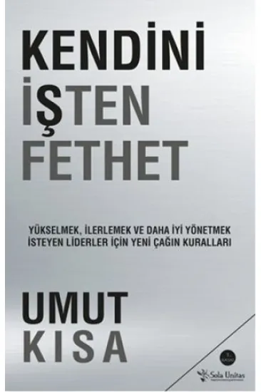 Kendini İşten Fethet Kendini İşten Fethet