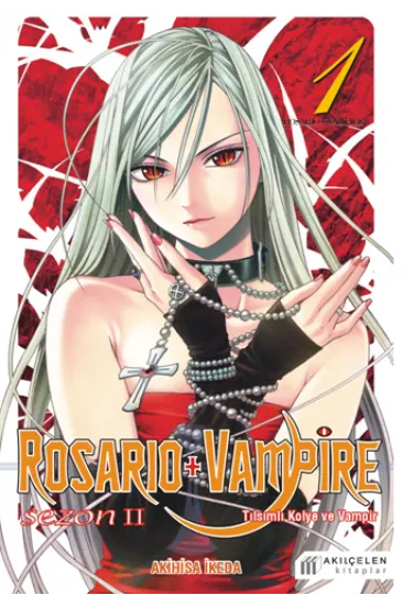 Rosario ve Vampire - Sezon 2 - Cilt 1 Rosario ve Vampire - Sezon 2 - Cilt 1