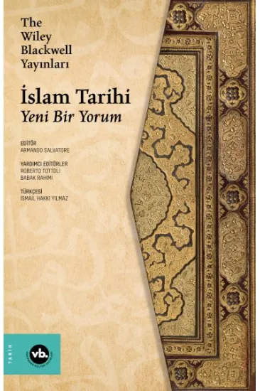 Wiley Blakwell İslam Tarihi Wiley Blakwell İslam Tarihi