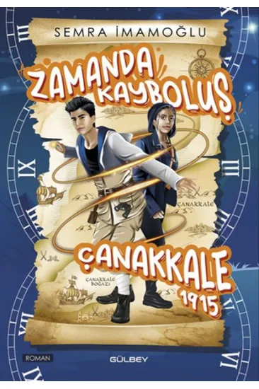 Zamanda Kayboluş Çanakkale 1915 Zamanda Kayboluş Çanakkale 1915