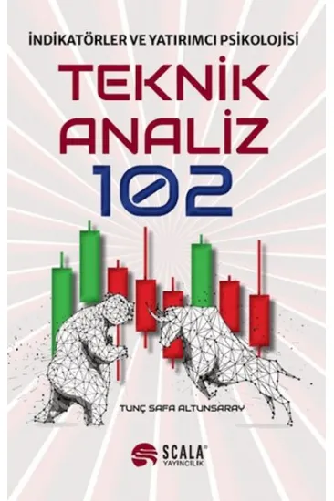 Teknik Analiz 102 Teknik Analiz 102