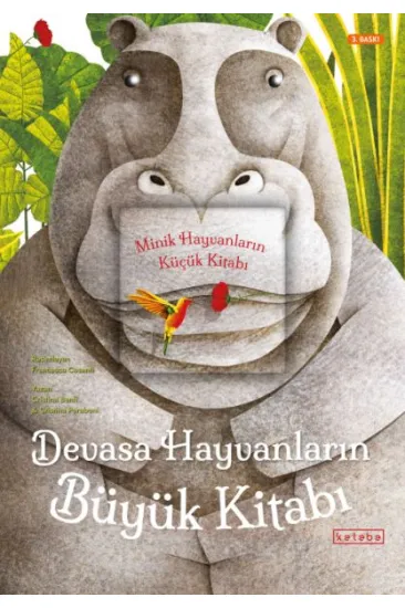 Devasa Hayvanların Büyük Kitabı - Minik Hayvanların Küçük Kitabı