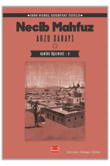 Arzu Sarayı – Kahire Üçlemesi - 2 Arzu Sarayı – Kahire Üçlemesi - 2