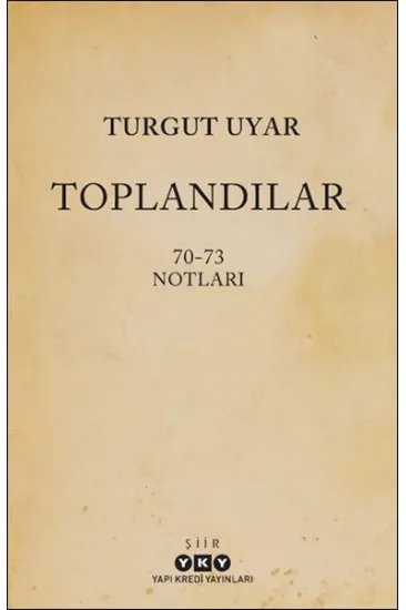 Toplandılar Toplandılar